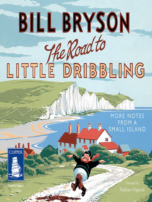 Title details for The Road to Little Dribbling by Bill Bryson - Available